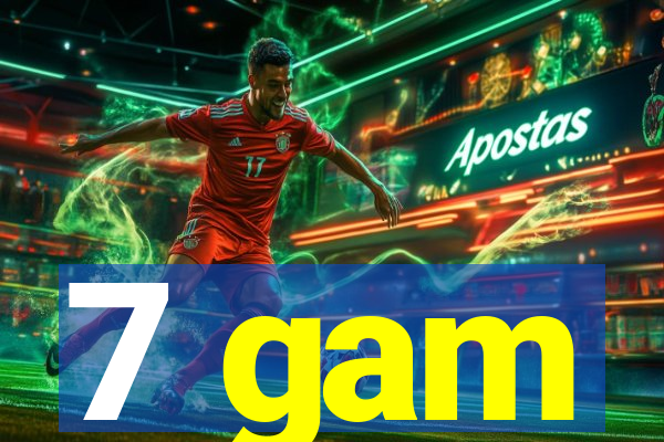 7 gam